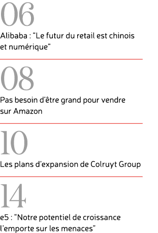 06 Alibaba : “Le futur du retail est chinois et num rique” ￼ 08 Pas besoin d’ tre grand pour vendre sur Amazon ￼ 10 L...