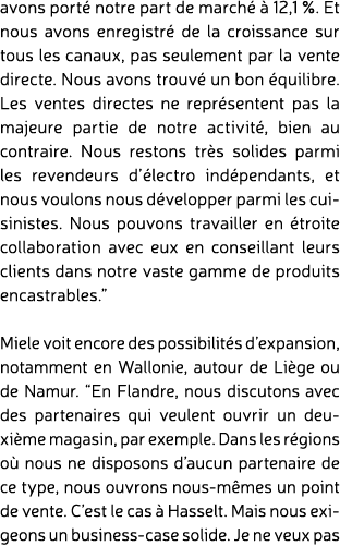 avons port notre part de march    12,1 %. Et nous avons enregistr  de la croissance sur tous les canaux, pas seuleme...