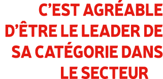 C’est agr able d’ tre le leader de sa cat gorie dans le secteur 