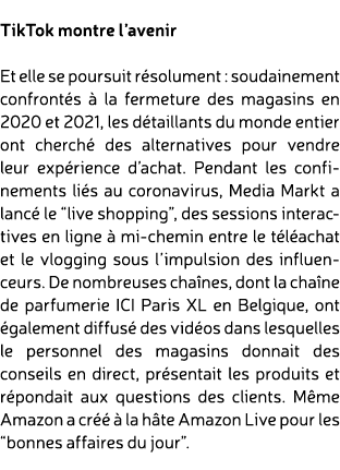  TikTok montre l’avenir Et elle se poursuit r solument : soudainement confront s  la fermeture des magasins en 2020 ...