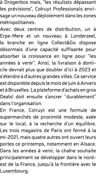  Drogenbos mais, “les r sultats d passant les pr visions”, Colruyt Professionals envisage un nouveau d ploiement dan...