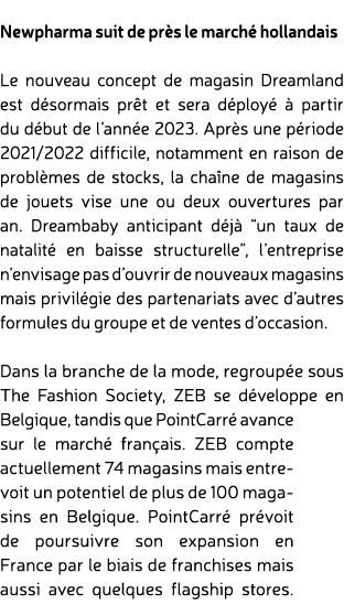  Newpharma suit de pr s le march hollandais Le nouveau concept de magasin Dreamland est d sormais pr t et sera d plo...