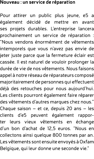 Nouveau : un service de r paration Pour attirer un public plus jeune, e5 a galement d cid  de mettre en avant ses pr...