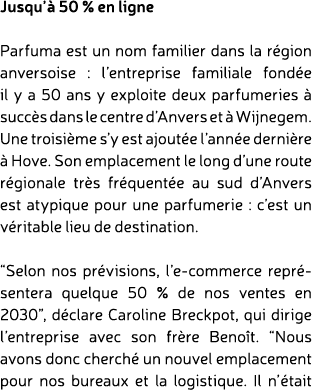Jusqu’ 50 % en ligne Parfuma est un nom familier dans la r gion anversoise : l’entreprise familiale fond e il y a 50...