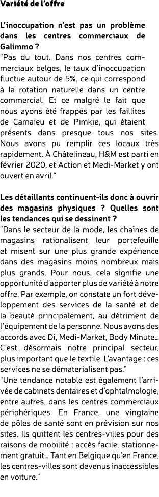 Vari t de l’offre L’inoccupation n’est pas un probl me dans les centres commerciaux de Galimmo ? “Pas du tout. Dans ...