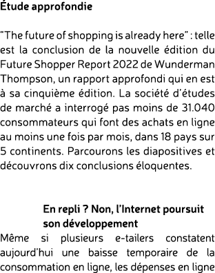  tude approfondie “The future of shopping is already here” : telle est la conclusion de la nouvelle dition du Future...
