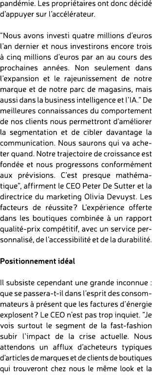 pand mie. Les propri taires ont donc d cid d’appuyer sur l’acc l rateur. “Nous avons investi quatre millions d’euros...