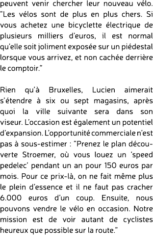 peuvent venir chercher leur nouveau v lo. “Les v los sont de plus en plus chers. Si vous achetez une bicyclette lect...