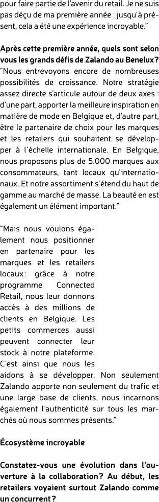 pour faire partie de l’avenir du retail. Je ne suis pas d u de ma premi re ann e : jusqu’  pr sent, cela a  t  une e...