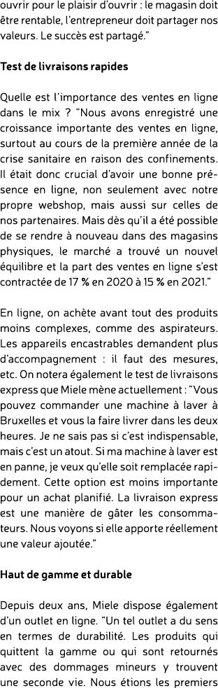 ouvrir pour le plaisir d’ouvrir : le magasin doit tre rentable, l’entrepreneur doit partager nos valeurs. Le succ s ...