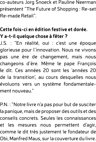 co auteurs Jorg Snoeck et Pauline Neerman pr sentent “The Future of Shopping : Re set Re made Retail”. Cette fois ci ...