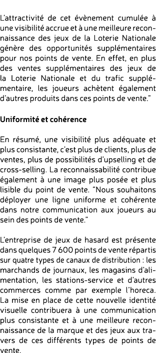  L’attractivit de cet  v nement cumul e   une visibilit  accrue et   une meilleure reconnaissance des jeux de la Lot...