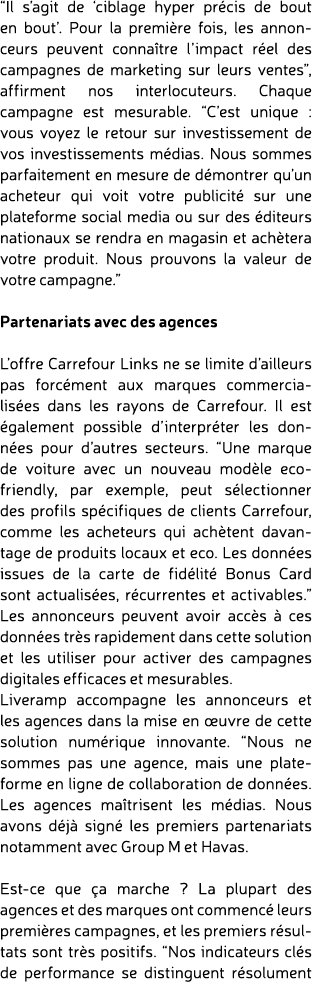 “Il s’agit de ‘ciblage hyper pr cis de bout en bout’. Pour la premi re fois, les annonceurs peuvent conna tre l’impac...