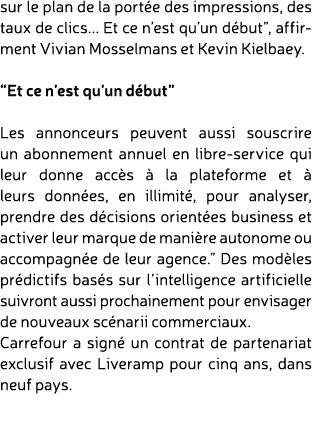 sur le plan de la port e des impressions, des taux de clics... Et ce n’est qu’un d but”, affirment Vivian Mosselmans ...