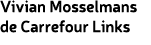 Vivian Mosselmans de Carrefour Links