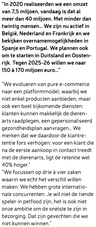 “In 2020 realiseerden we een omzet van 7,5 miljoen, vandaag is dat al meer dan 40 miljoen. Met minder dan twintig men...