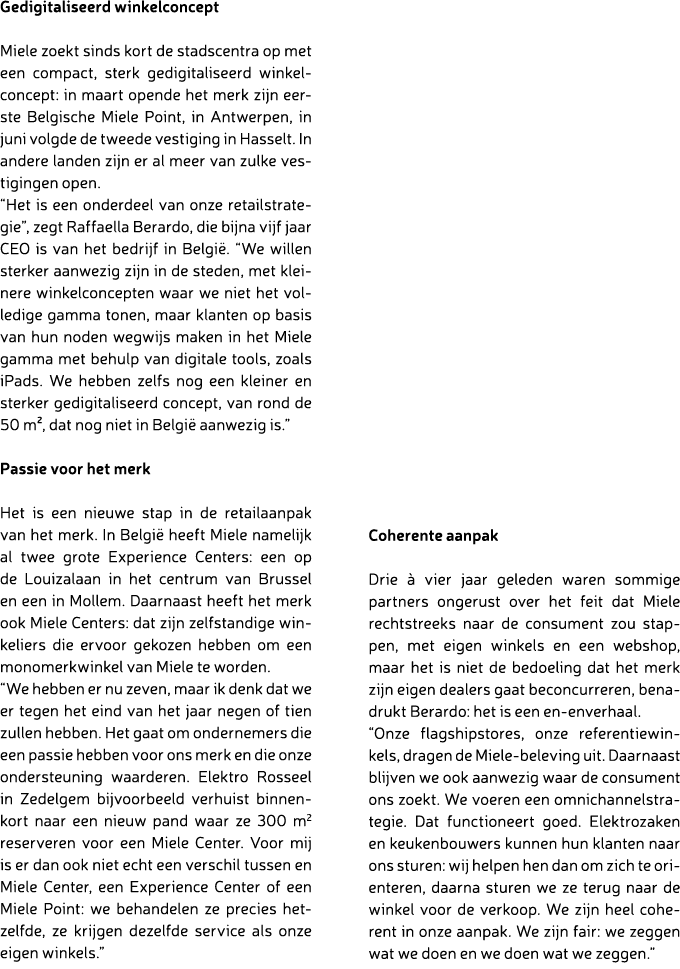 Gedigitaliseerd winkelconcept Miele zoekt sinds kort de stadscentra op met een compact, sterk gedigitaliseerd winkelc...