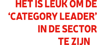 Het is leuk om de ‘category leader’ in de sector te zijn