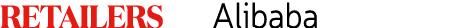 Retailers    Alibaba
