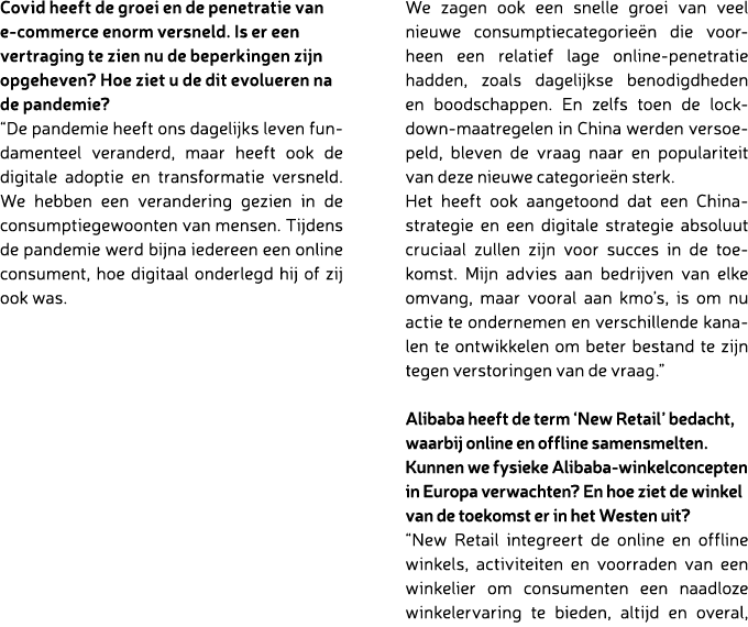 Covid heeft de groei en de penetratie van e-commerce enorm versneld. Is er een vertraging te zien nu de beperkingen z...