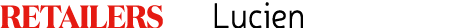 Retailers    Lucien