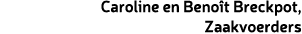Caroline en Beno t Breckpot, Zaakvoerders