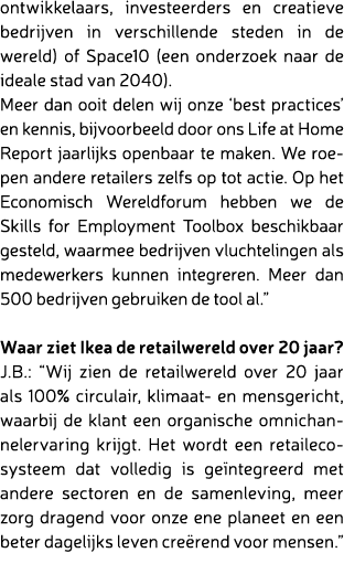 ontwikkelaars, investeerders en creatieve bedrijven in verschillende steden in de wereld) of Space10 (een onderzoek n...