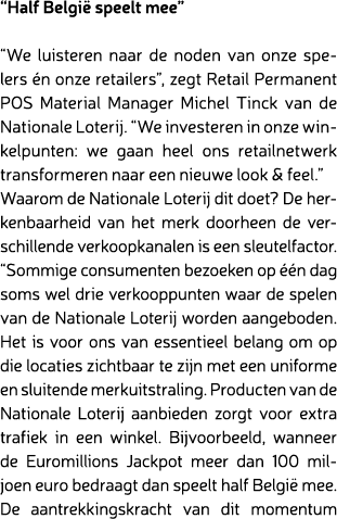 “Half Belgi speelt mee” “We luisteren naar de noden van onze spelers  n onze retailers”, zegt Retail Permanent POS M...