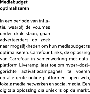 Mediabudget optimaliseren In een periode van inflatie, waarbij de volumes onder druk staan, gaan adverteerders op zoe...