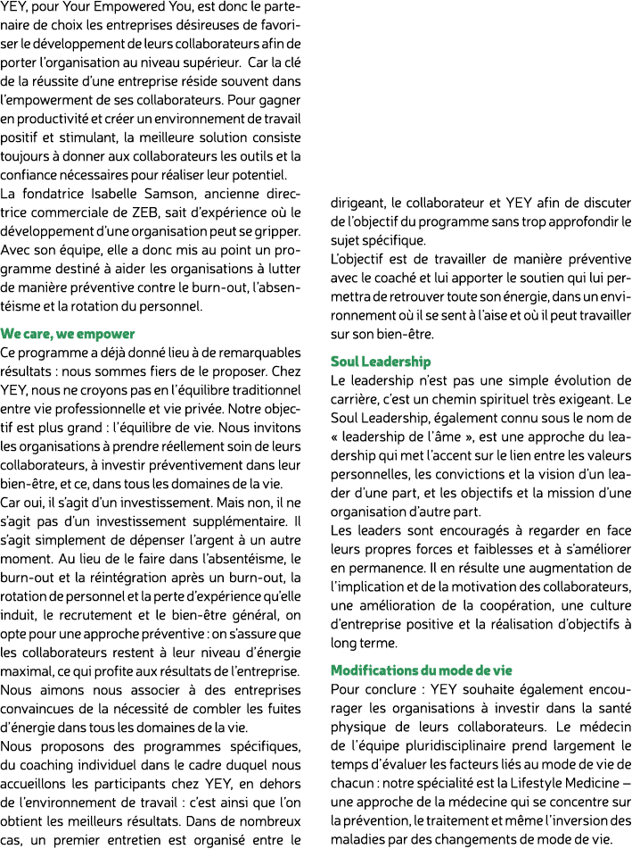 YEY, pour Your Empowered You, est donc le partenaire de choix les entreprises d sireuses de favoriser le d veloppemen...