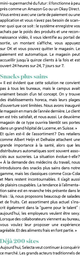 mini supermarch du futur : il fonctionne   peu pr s comme un Amazon Go ou un Okay Direct. Vous entrez avec une carte...