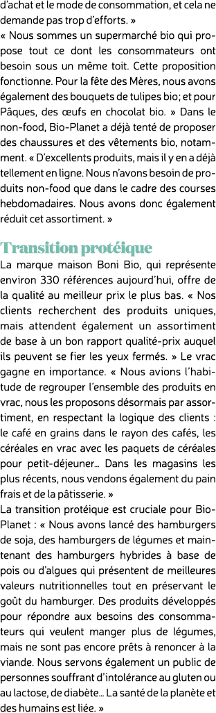 d’achat et le mode de consommation, et cela ne demande pas trop d’efforts. » « Nous sommes un supermarch bio qui pro...