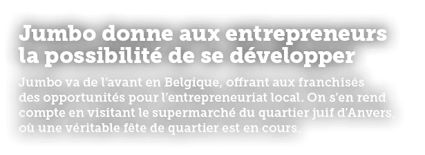 Jumbo donne aux entrepreneurs la possibilit de se d velopper Jumbo va de l’avant en Belgique, offrant aux franchis s...