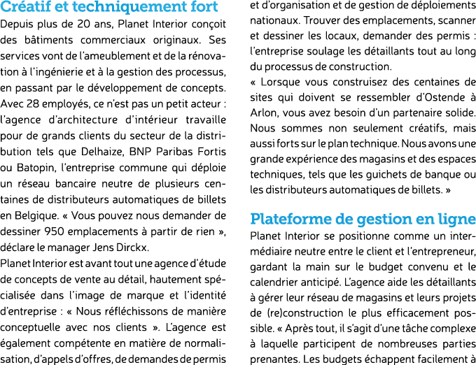 Cr atif et techniquement fort Depuis plus de 20 ans, Planet Interior con oit des b timents commerciaux originaux. Ses...