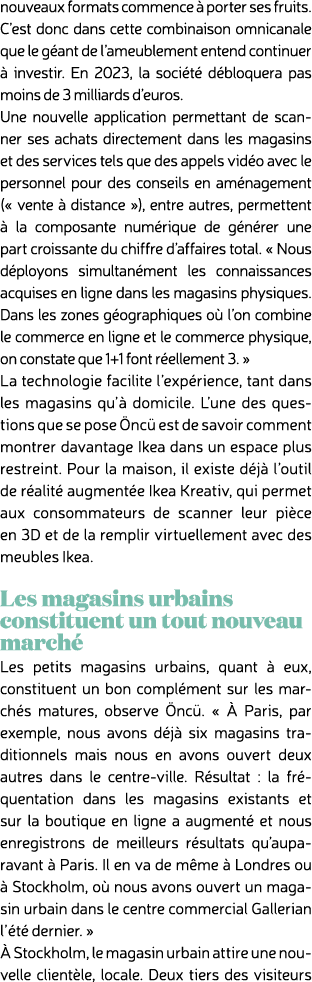 nouveaux formats commence  porter ses fruits. C’est donc dans cette combinaison omnicanale que le g ant de l’ameuble...