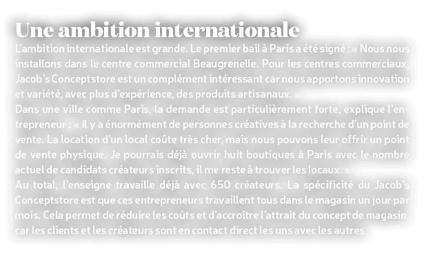 Une ambition internationale L’ambition internationale est grande. Le premier bail  Paris a  t  sign  : « Nous nous i...