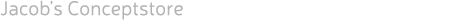 Jacob’s Conceptstore