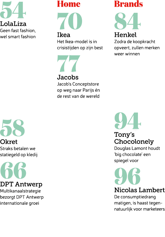 54 LolaLiza Geen fast fashion, wel smart fashion 58 Okret Straks betalen we statiegeld op kledij 66 DPT Antwerp Multi...