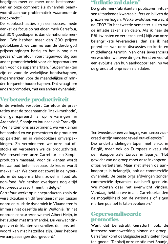 begrijpen meer en meer onze bestaansreden en onze commerci le dynamiek beantwoordt aan hun problematiek, waaronder de...