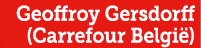 Geoffroy Gersdorff (Carrefour Belgi )