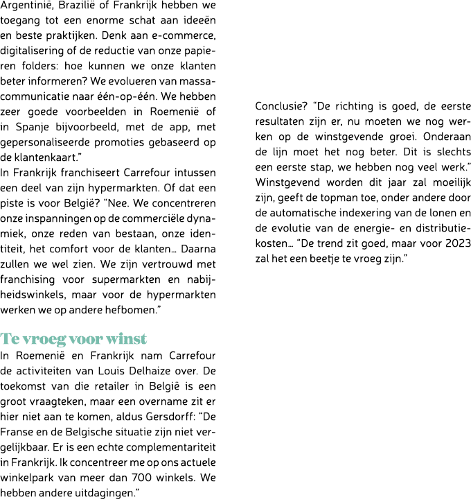 Argentini , Brazili of Frankrijk hebben we toegang tot een enorme schat aan idee n en beste praktijken. Denk aan e c...