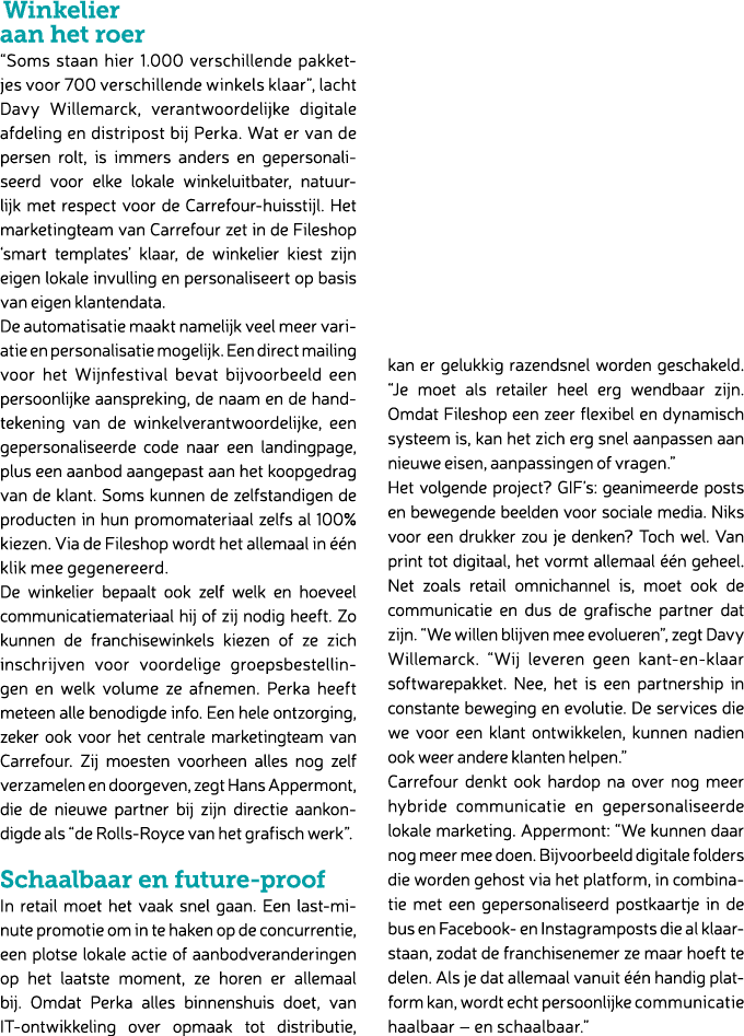  Winkelier aan het roer “Soms staan hier 1.000 verschillende pakketjes voor 700 verschillende winkels klaar”, lacht D...