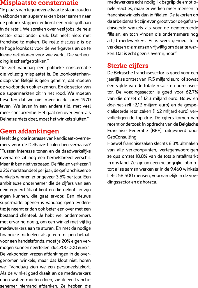Misplaatste consternatie “In plaats van tegenover elkaar te staan zouden vakbonden en supermarkten beter samen naar d...