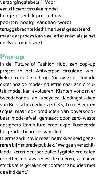 verzorgingslabels.” Voor een effici nt circulair model heb je eigenlijk productpaspoorten nodig: vandaag wordt terugg...