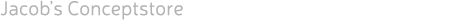 Jacob’s Conceptstore