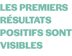 Les premiers r sultats positifs sont visibles