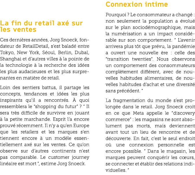 La fin du retail ax sur les ventes Ces derni res ann es, Jorg Snoeck, fondateur de RetailDetail, s’est balad  entre ...