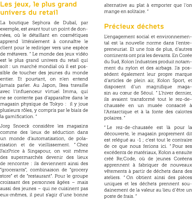 Les jeux, le plus grand univers du retail La boutique Sephora de Duba , par exemple, est avant tout un point de donn ...