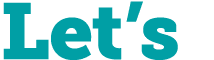 Let’s