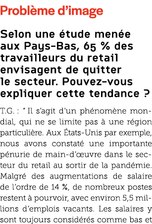 Probl me d’image Selon une tude men e aux Pays Bas, 65 % des travailleurs du retail envisagent de quitter le secteur...